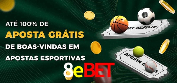 8ebet Ate 100% de Aposta Gratis